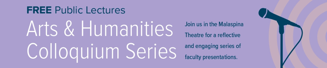 Arts and Humanities Colloquium Series